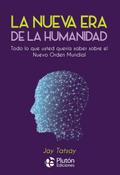 La Nueva Era de la Humanidad