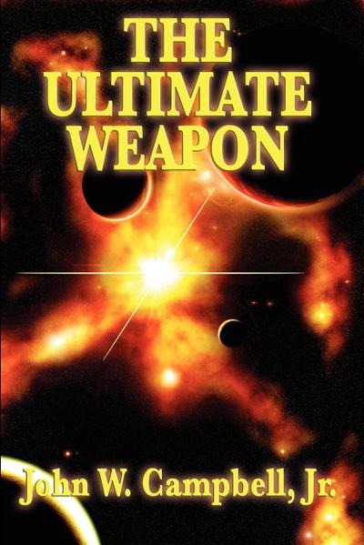 The Ultimate Weapon