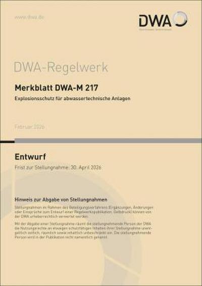 Merkblatt DWA-M 217 Explosionsschutz für abwassertechnische Anlagen (Entwurf)
