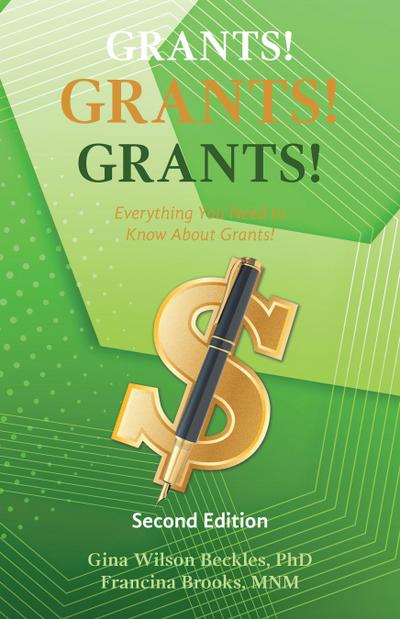 Grants! Grants! Grants!  Everything You Need to Know About Grants!