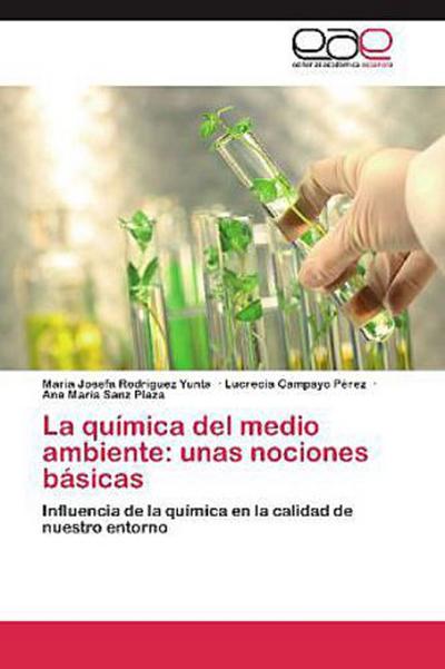 La química del medio ambiente: unas nociones básicas
