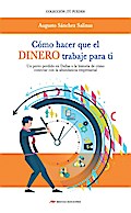 Cómo hacer que el dinero trabaje para ti