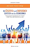 El Éxito y el Dinero están en tu cerebro