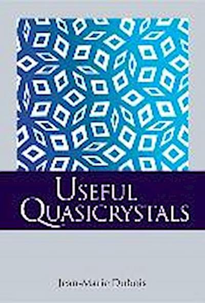 Useful Quasicrystals