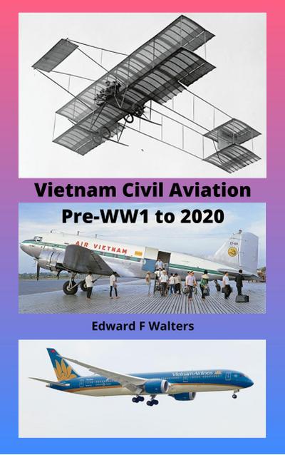 Vietnam Civil Aviation Pre-WW1 to 2020