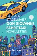 Don Giovanni fährt Taxi. Novelletten; .