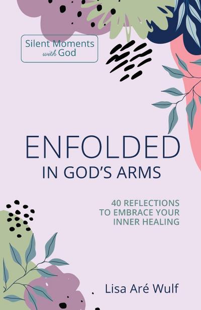 Enfolded in God’s Arms