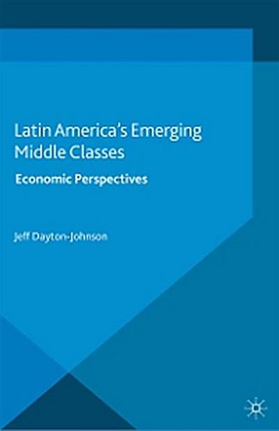 Latin America’s Emerging Middle Classes