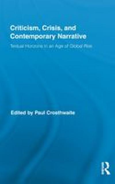 Criticism, Crisis, and Contemporary Narrative