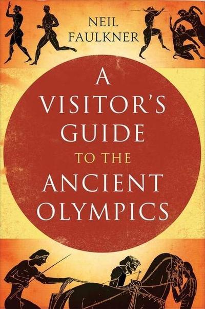 A Visitor’s Guide to the Ancient Greek Olympics