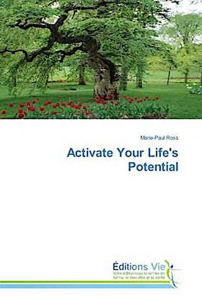 Activate Your Life’s Potential