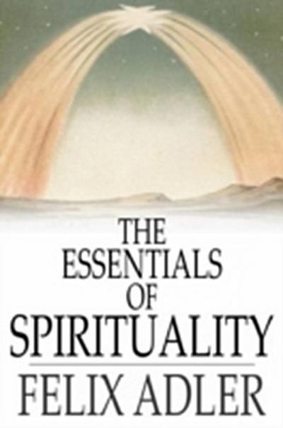 Essentials of Spirituality