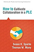 How to Cultivate Collaboration in a PLC