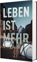 Leben ist mehr 2027 - Hardcover