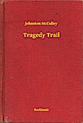Tragedy Trail