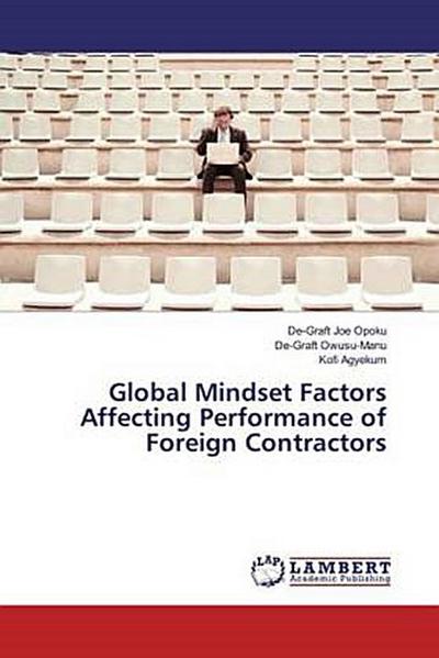 Global Mindset Factors Affecting Performance of Foreign Contractors