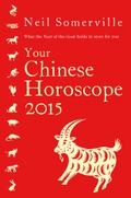 Your Chinese Horoscope 2015