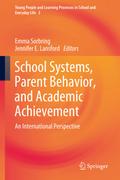 School Systems, Parent Behavior, and Academic Achievement