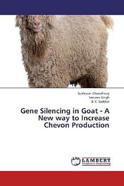 Gene Silencing in Goat - A New way to Increase Chevon Production