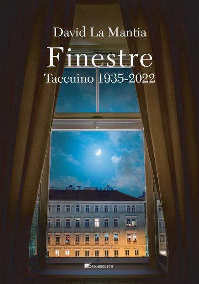La Mantia, D: Finestre. Taccuino 1935-2022
