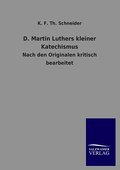 D.Martin Luthers kleiner Katechismus