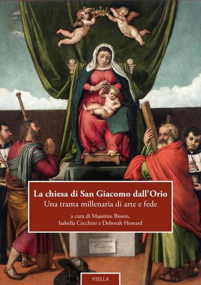 La chiesa di San Giacomo dall’Orio. Una trama millenaria di arte e fede