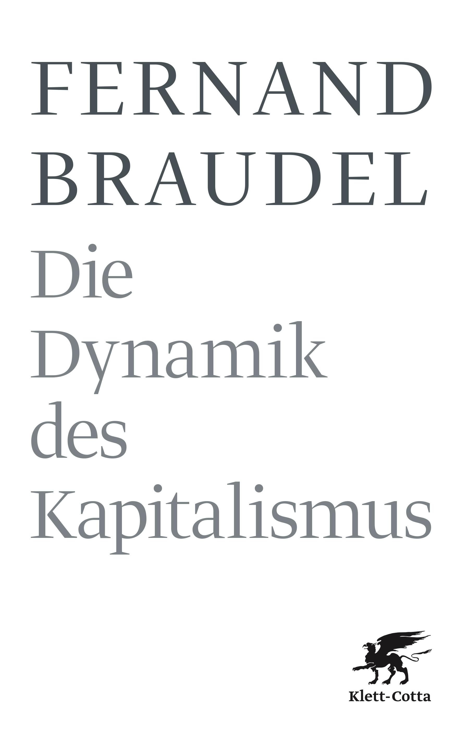 Fernand Braudel Die Dynamik des Kapitalismus - Fernand Braudel