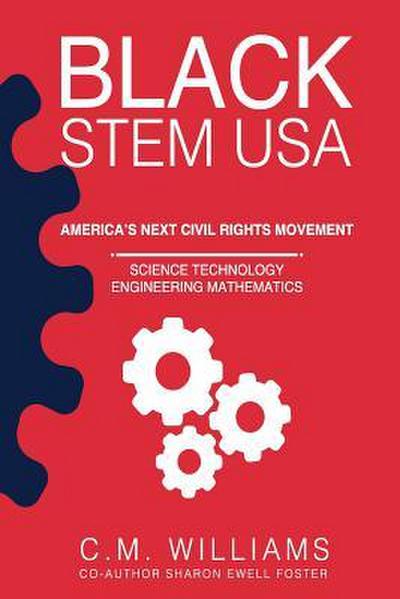 Black STEM USA: America’s Next Civil Rights Movement