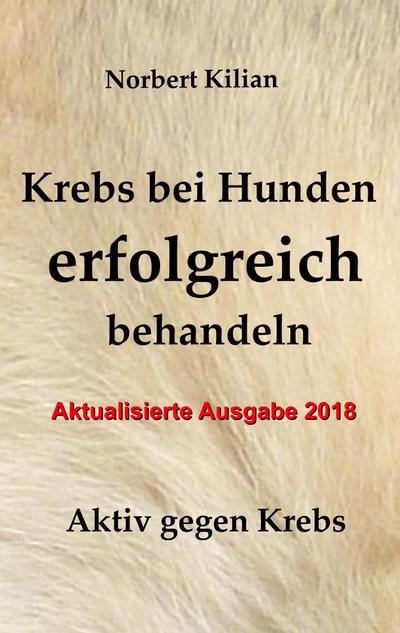 Krebs bei Hunden erfolgreich behandeln