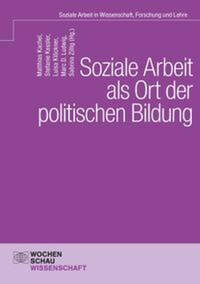 Soziale Arbeit als Ort der politischen Bildung