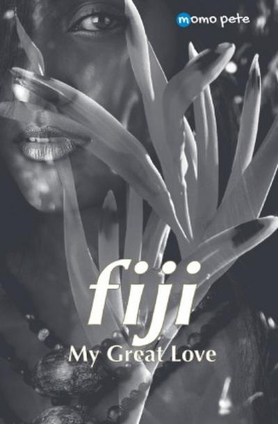 fiji - My Great Love