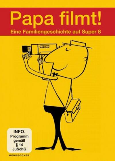 Papa Filmt! Eine Familiengeschichte auf Super 8