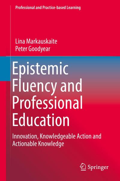 Epistemic Fluency and Professional Education