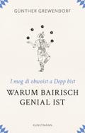 Warum Bairisch genial ist
