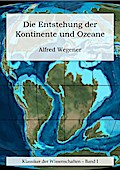 Die Entstehung der Kontinente und Ozeane