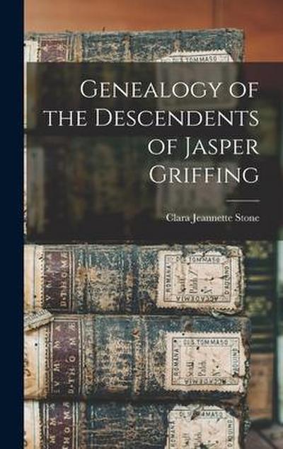 Genealogy of the Descendents of Jasper Griffing