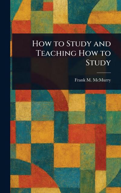 How to Study and Teaching How to Study