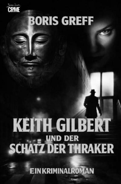 Keith Gilbert und der Schatz der Thraker