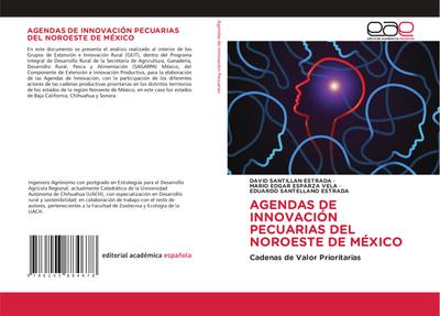 AGENDAS DE INNOVACIÓN PECUARIAS DEL NOROESTE DE MÉXICO