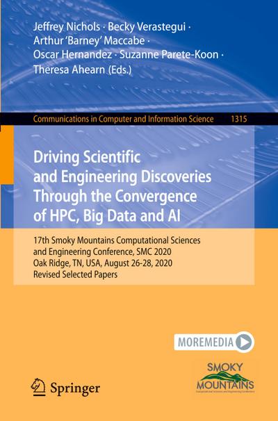 Driving Scientific and Engineering Discoveries Through the Convergence of HPC, Big Data and AI