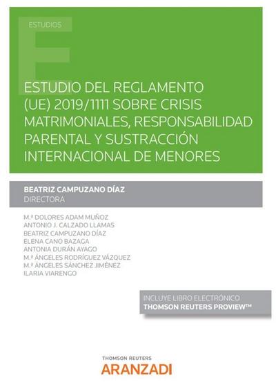 Estudio del Reglamento (UE) 2019-1111 sobre crisis matrimoniales, responsabilidad parental y sustracción internacional de menores