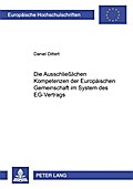 Die ausschließlichen Kompetenzen der Europäischen Gemeinschaft im System des EG-Vertrags