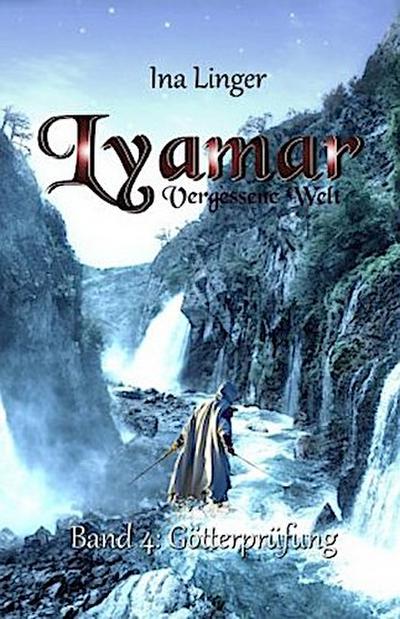 Lyamar - Vergessene Welt, Götterprüfung