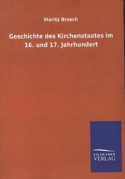 Geschichte des Kirchenstaates im 16. und 17. Jahrhundert