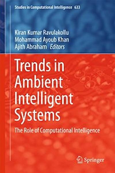 Trends in Ambient Intelligent Systems