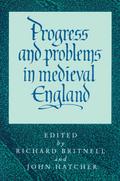 Progress and Problems in Medieval England
