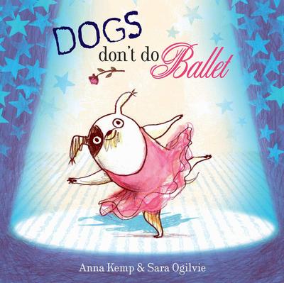 Dogs Don’t Do Ballet