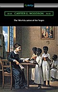 The Mis-Education of the Negro