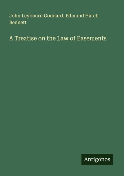 A Treatise on the Law of Easements