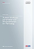 Äußere Einflussparameter auf Sitzpositionen im Fahrzeug